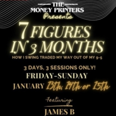 The Money Printers (James B) – 7 Figures In 3 Months