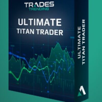Trades Trending – Ultimate Titan Trader MT4, NinjaTrader8, TOS, TradeStation, TradingView